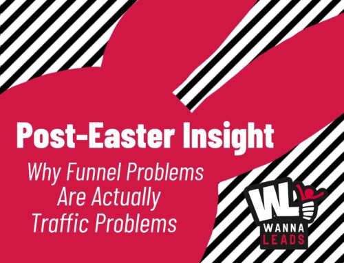 Post-Easter Insight: Your Funnel Isn’t Broken — Your Traffic Is